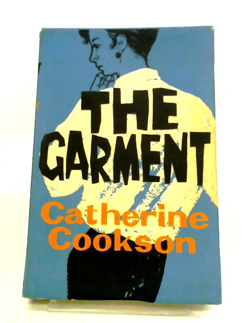 The Garment By Catherine Cookson