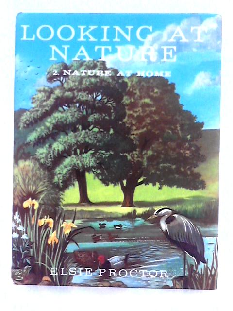 Nature at Home; Book 2 By Elsie Proctor