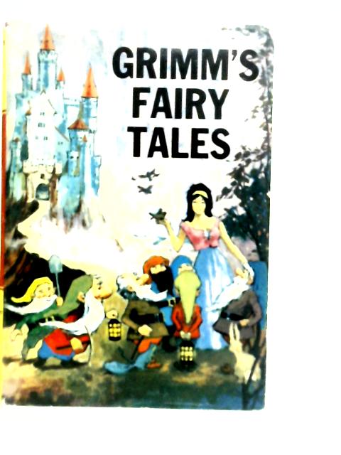 Grimm's Fairy Tales By Jakob & Wilheim Grimm