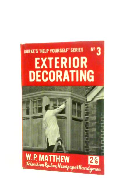 Exterior Decorating By W.P. Matthew