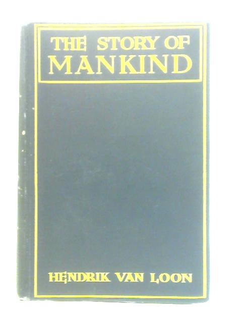 The Story of Mankind By Hendrik Van Loon