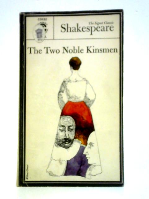 The Two Noble Kinsmen By C. Leech (Ed.)