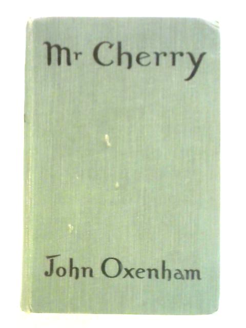 Mr. Cherry von John Oxenham