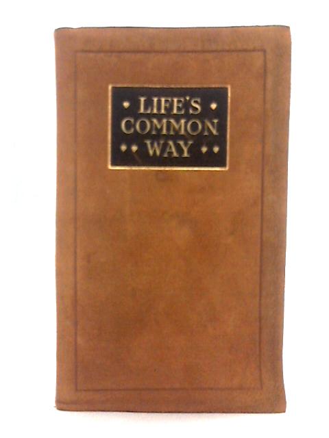 Life's Common Way By Unstated