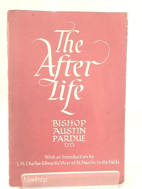 The After Life By Austin Pardue