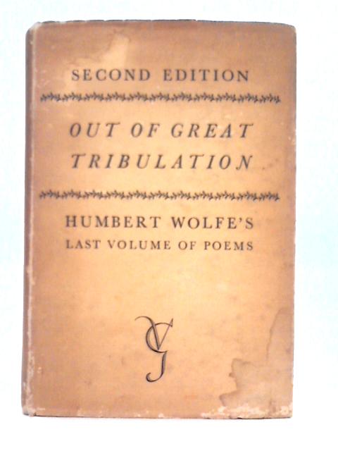 Out of Great Tribulation By Humbert Wolfe