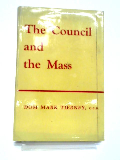 The Council And The Mass By Mark Tierney