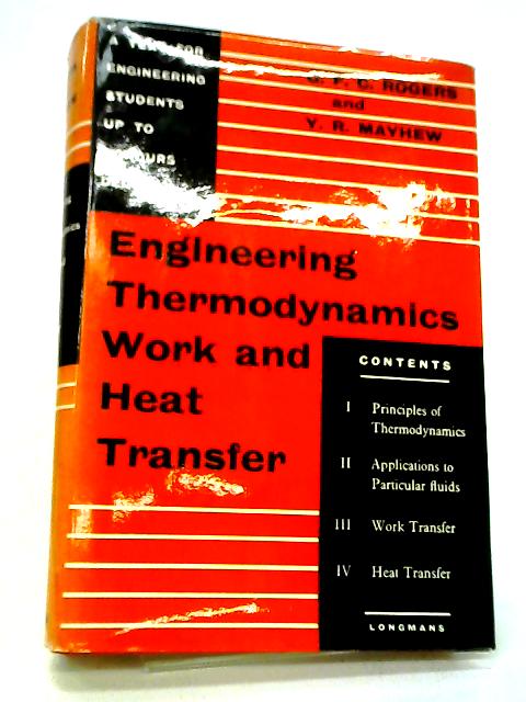 Engineering Thermodynamics: Work And Heat Transfer By G F C Rogers, Y R Mayhew