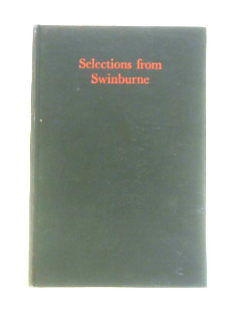 Selections from Swinburne By H M Burton (Ed.)