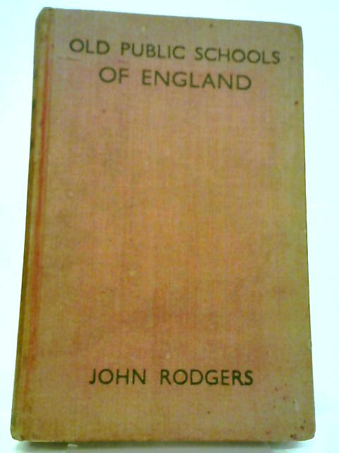 Old Public Schools of England By John Rodgers