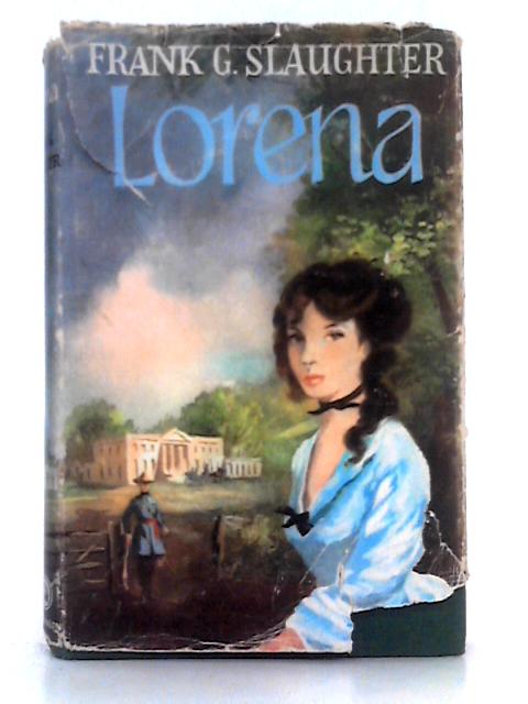 Lorena By Frank G. Slaughter