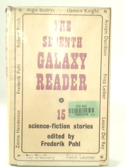 The Seventh Galaxy Reader By None Stated