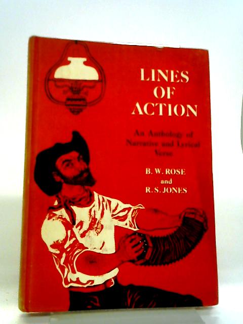 Lines of Action par B W Rose & R S Jones (ed)