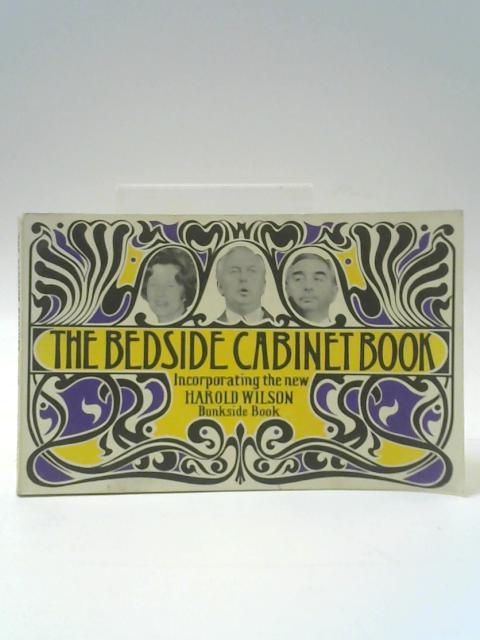 The Bedside Cabinet Book: Incorporating the New Harold Wilson Bunkside Book par Richard Penn