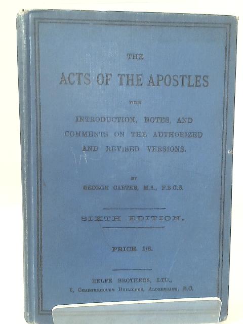 The Acts of the Apostles By George Carter