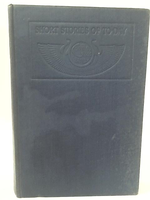 Short Stories of Today By J. W. Marriott [Ed.]