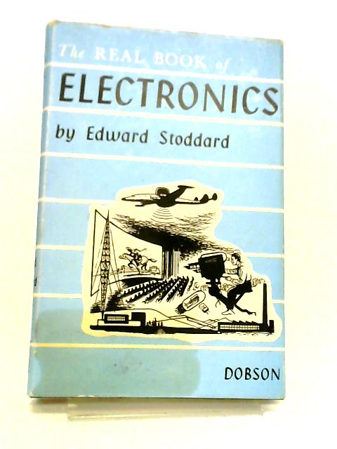 The Real Book of Electronics By Edward Stoddard