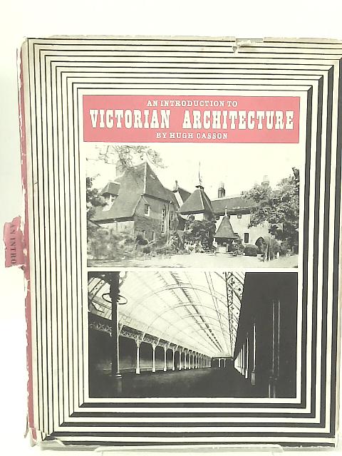 An Introduction To Victorian Architecture By H. Casson