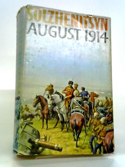 August 1914 By Aleksandr Solzhenitsyn