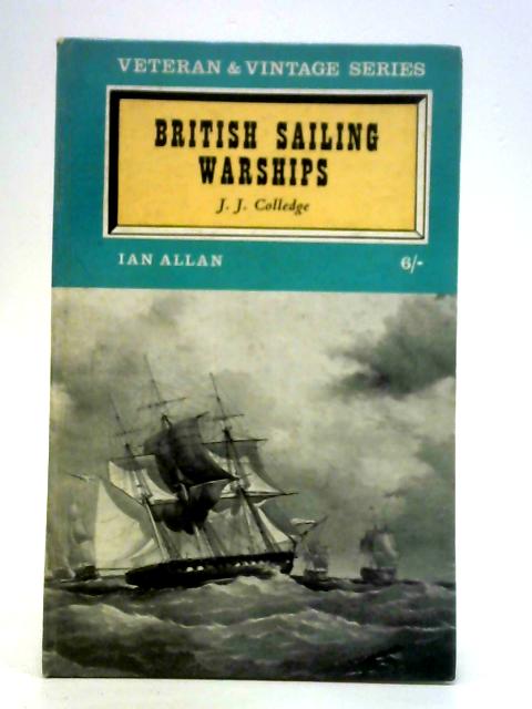 British Sailing Warships von J. J. Colledge