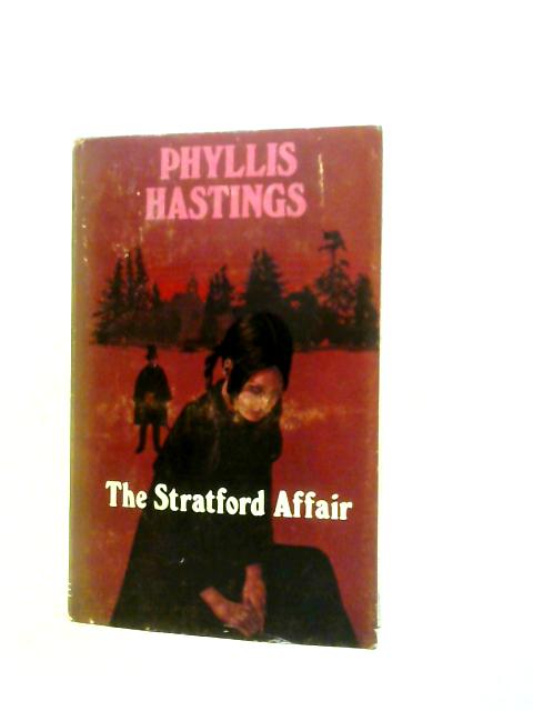 Stratford Affair By Phyllis Hastings