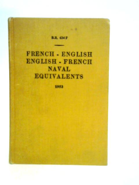 A Dictionary of French-English English-French Naval Equivalents