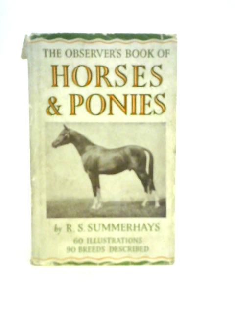 The Observer's Book of Horses Ponies By R. S. Summerhays