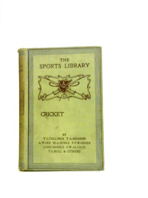 The Sports Library Cricket par T. C. Collings