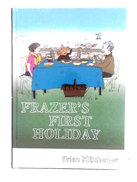 Frazer's First Holiday By Brian Kitchener