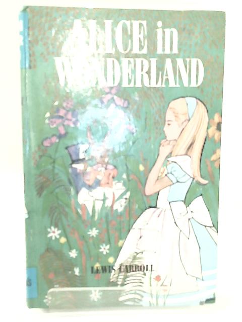 Alice in Wonderland By Lewis Carroll