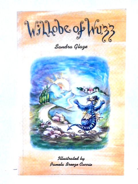 Willobe of Wuzz By Sandra Glaze