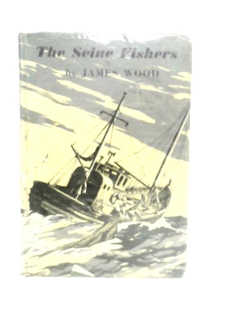 The Seine Fishers von James Wood