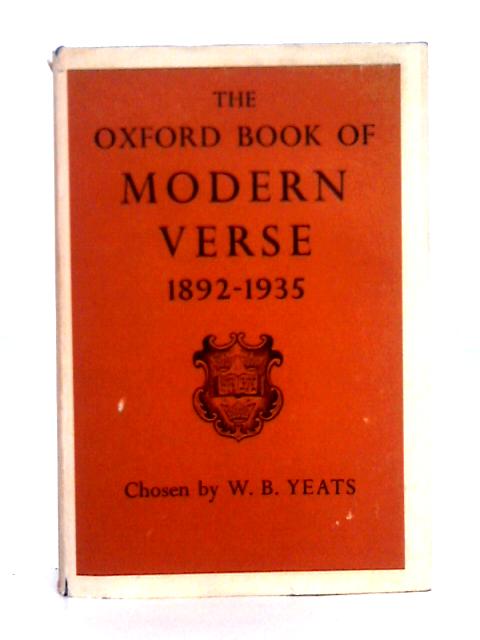 The Oxford Book of Modern Verse 1892-1935 von W.B. Yeats