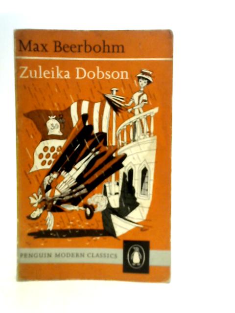 Zuleika Dobson By Max Beerbohm