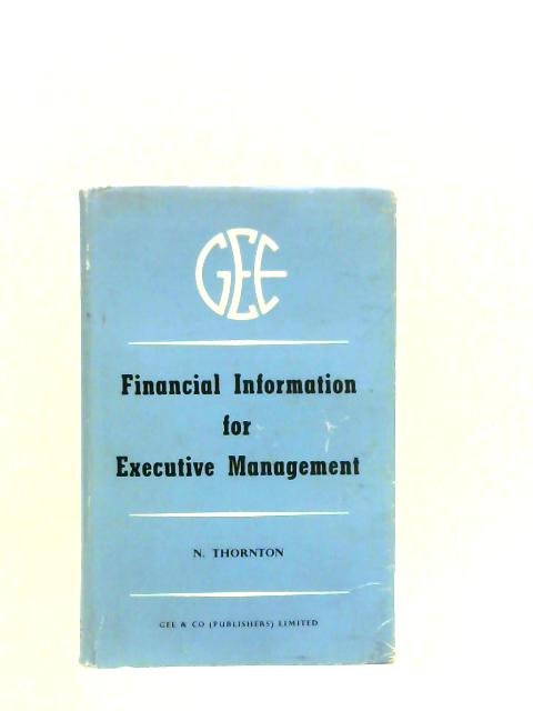 Financial Information for Executive Management von Norman Thornton