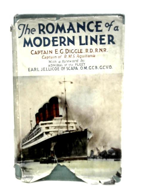 The Romance of a Modern Liner By Captain E.G.Diggle