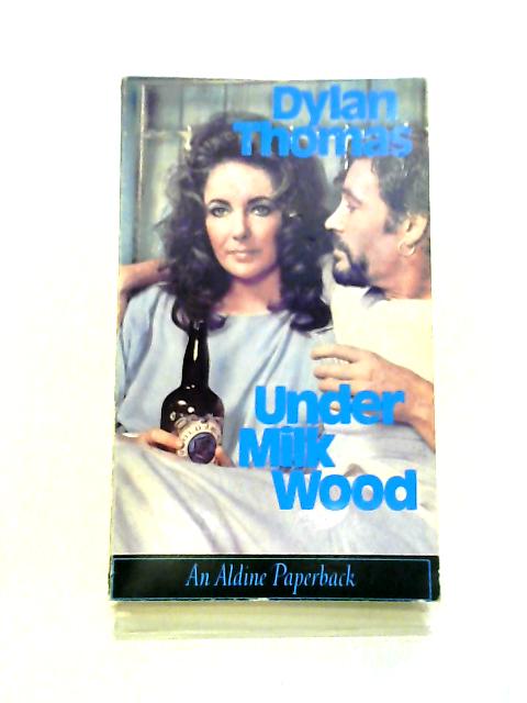 Under milk Wood. A play for Voices von Dylan Thomas