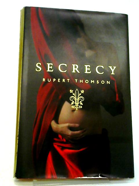 Secrecy By Rupert Thomson