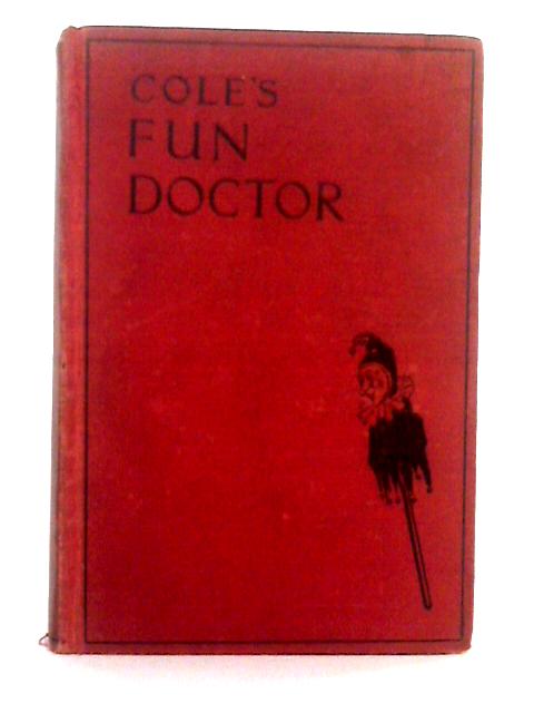 Cole's Fun Doctor By Unstated