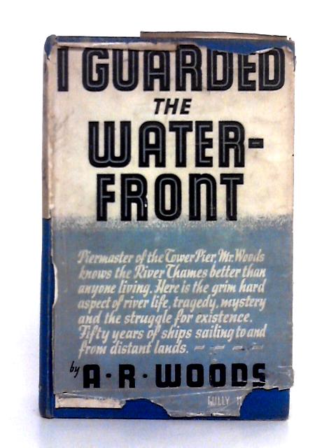 I Guarded the Waterfront By A.P. Woods