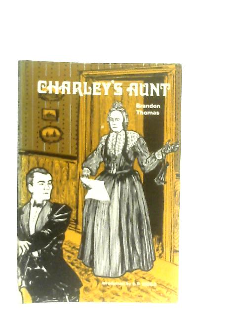 Charley's Aunt By Brandon Thomas