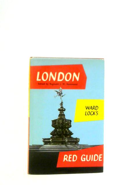 The Red Guide to London von Reginald J. W. Hammond (Ed.)