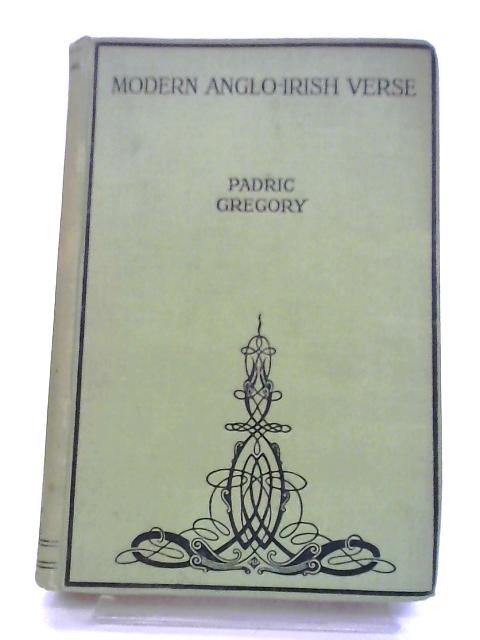 Modern Anglo-Irish Verse By Padric Gregory