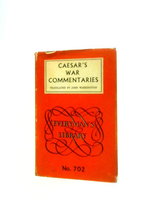 Caesar's War Commentaries par John Warrington