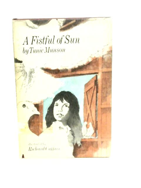 A Fistful of Sun By Tunie Munson