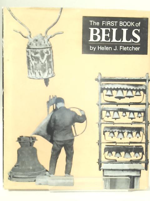 The First Book of Bells By Jill Fletcher Helen