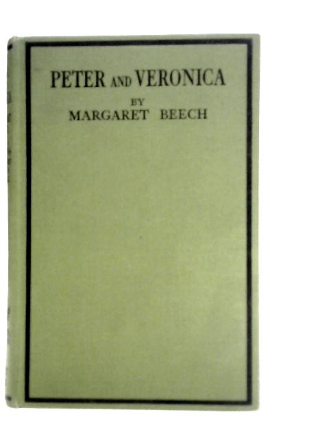 Peter and Veronica: Spring Time Lessons in an Old Garden By Margaret Beech