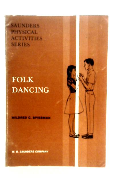 Folk Dancing By Mildred E.Spiesman