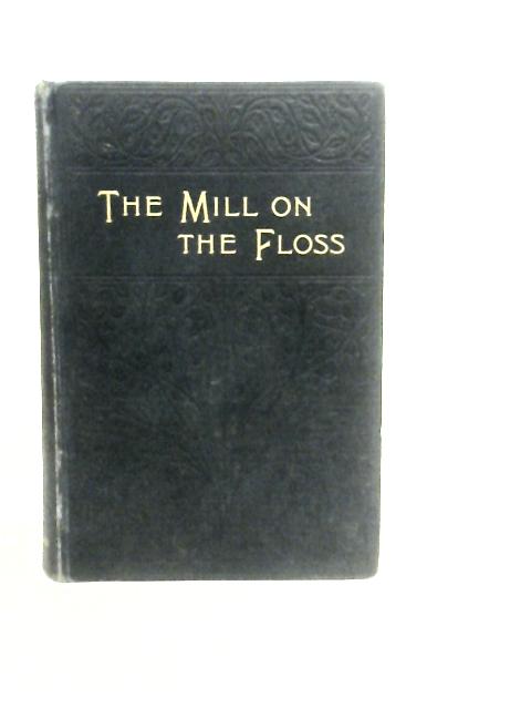 The Mill On the Floss By George Eliot