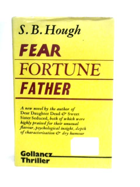 Fear Fortune, Father By S.B.Hough